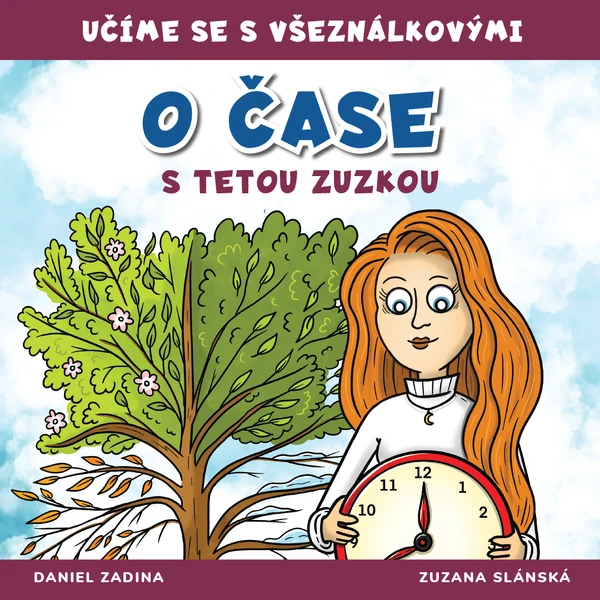 VŠEZNÁLKOVI - O čase s tetou Zuzkou