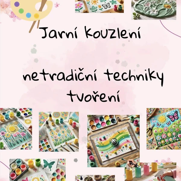 Netradiční techniky tvoření - jaro