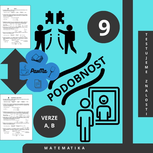 MATEMATIKA: PODOBNOST a její využití - Pracovní listy/testy s řešením