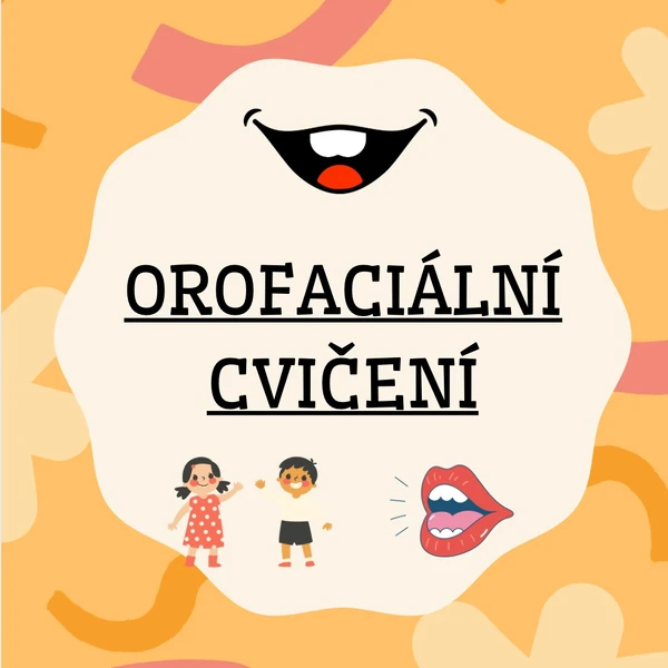 Orofaciální cvičení pro děti 