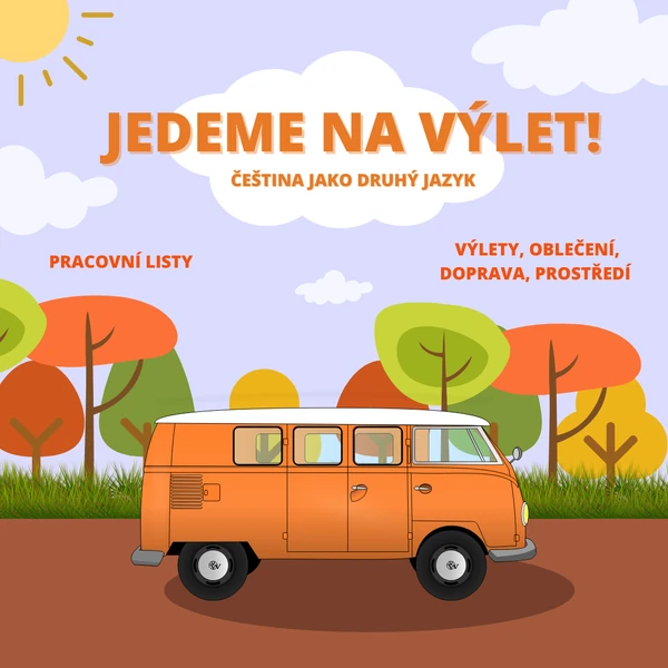 Jedeme na výlet! - čeština jako druhý jazyk