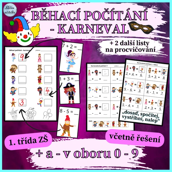 BĚHACÍ POČÍTÁNÍ - KARNEVAL - 1. třída (+ a - v oboru 0 - 9)