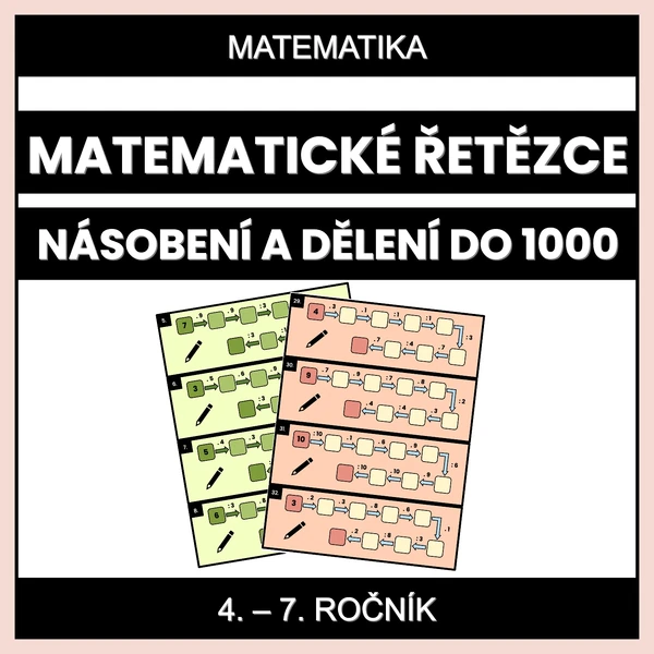 Matematické řetězce - násobení a dělení (do 1000)