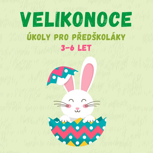 Velikonoční hrátky pro předškoláky a prvňáky - 3-7 let - VELIKONOCE