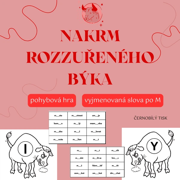 Nakrm rozzuřené býka - vyjmenovaná slova po M