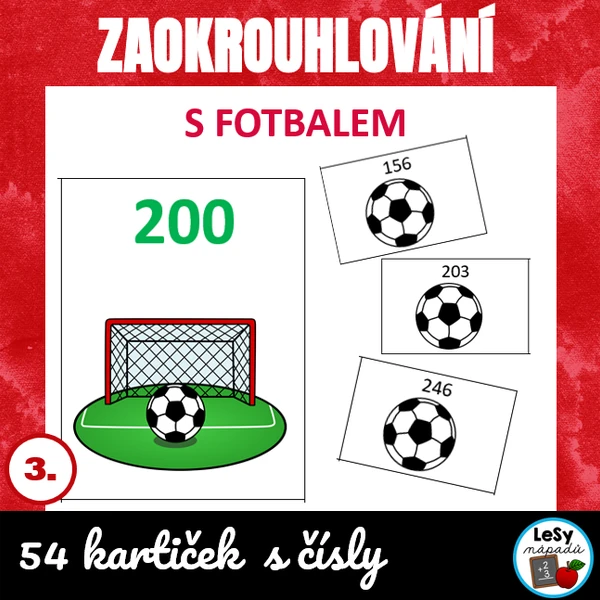 Zaokrouhlování na stovky čísel do 1 000 s fotbalem