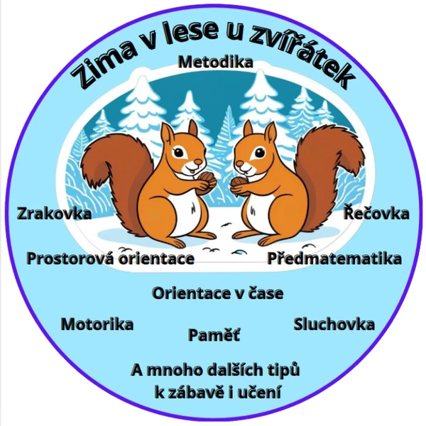 ZIMA V LESE U ZVÍŘÁTEK (hravý rozvoj potřebných kompetencí s metodickým vedením)