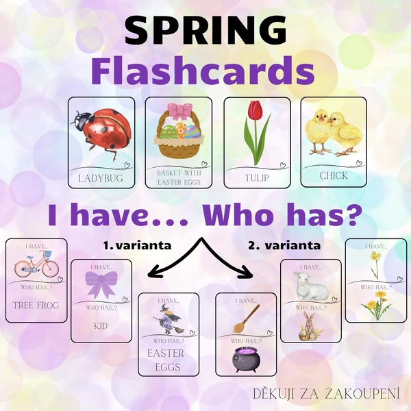 SPRING - 156 kartiček - flashcards, I have. Who has? - 2 varianty hry