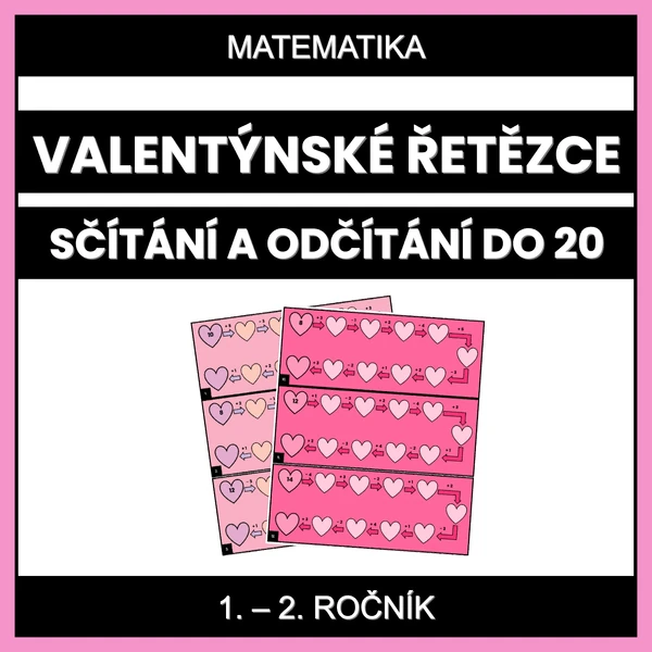 Valentýnské řetězce - sčítání a odčítání do 20