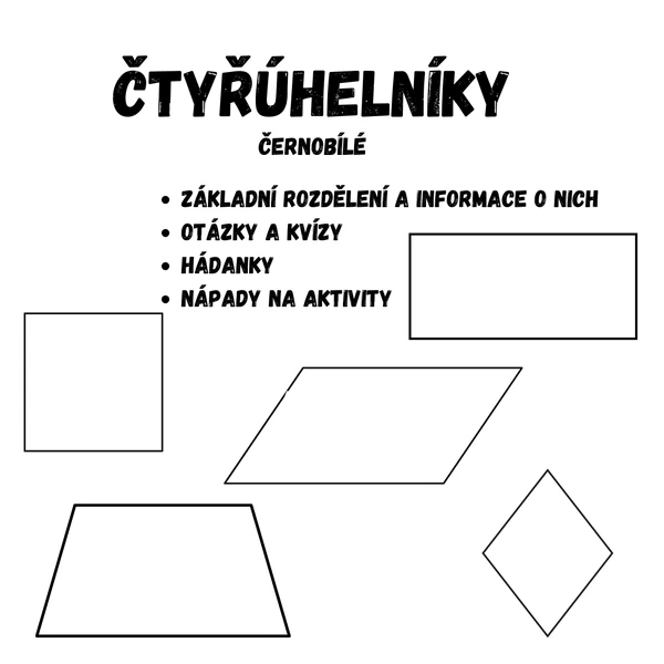 Čtyřúhelníky, čtverec, obdélník - látka, nápady na aktivity, otázky