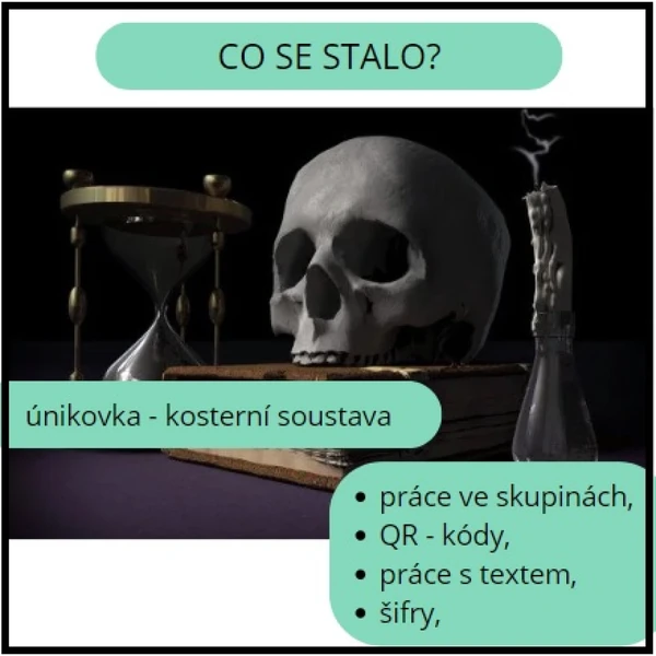 Co se stalo? - úniková hra - kosterní soustava