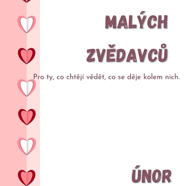 Měsíčník malých zvědavců-únor 