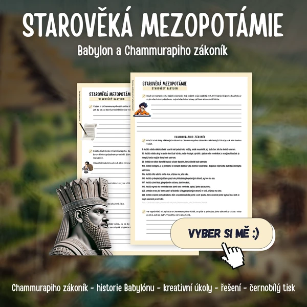 Starověká Mezopotamia: BABYLON a Chammurapiho zákoník