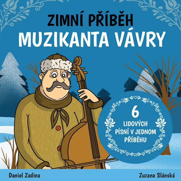 Zimní příběh muzikanta Vávry
