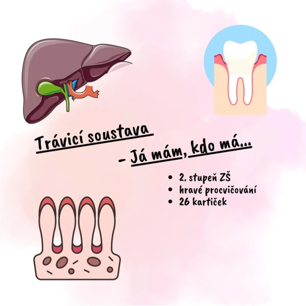 Trávicí soustava - Já mám, kdo má...