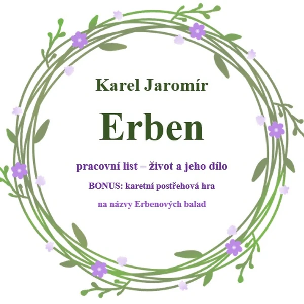 Karel Jaromír Erben - pracovní list s postřehovkou