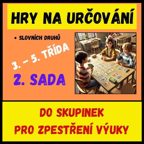 SLOVNÍ DRUHY - HRA - RYCHLÉ TRIO - 2. sada