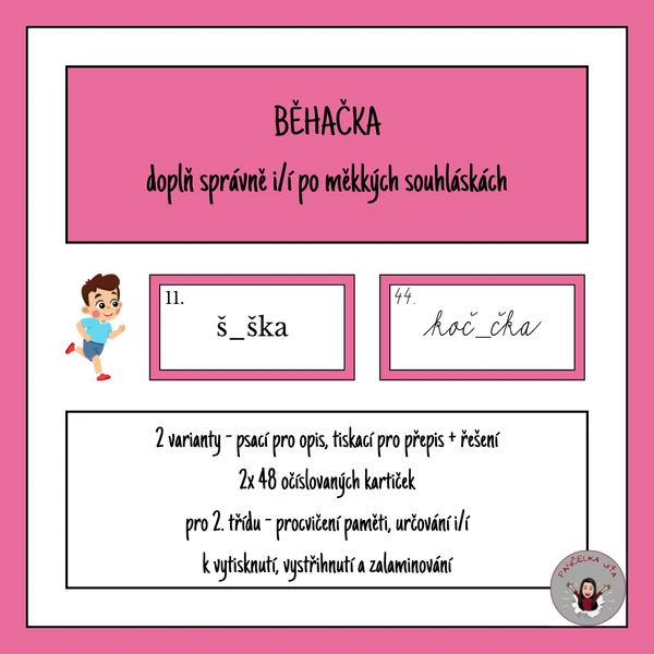 Běhačka - doplň správně i/í po měkkých souhláskách