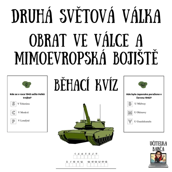 Běhací kvíz - Druhá světová válka - obrat ve válce a mimoevropská bojiště