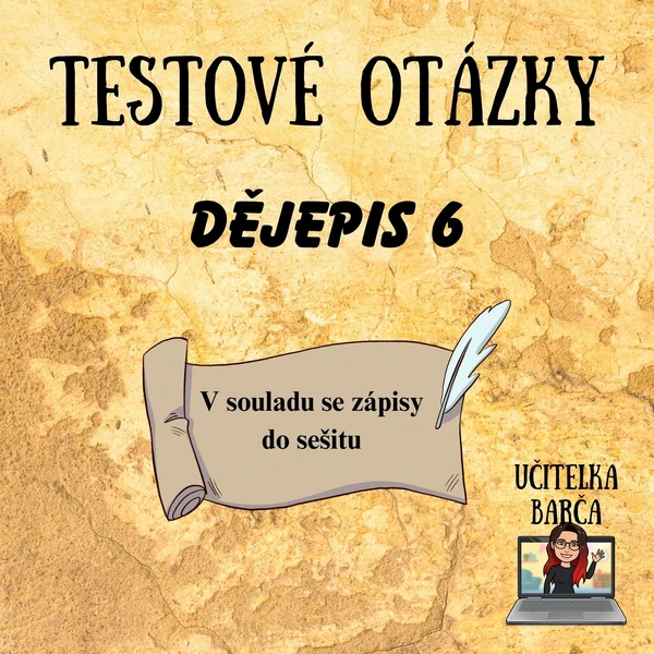 Testové otázky - Dějepis 6