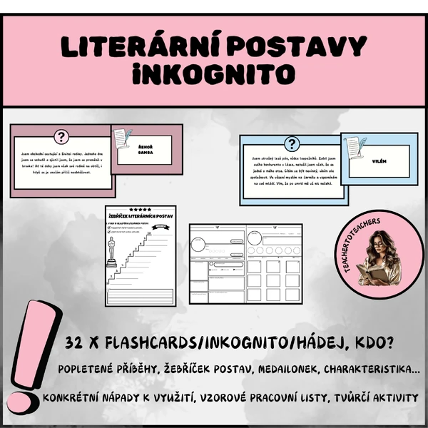 LITERÁRNÍ POSTAVY - INKOGNITO, PRACOVNÍ LISTY, TVŮRČÍ AKTIVITY