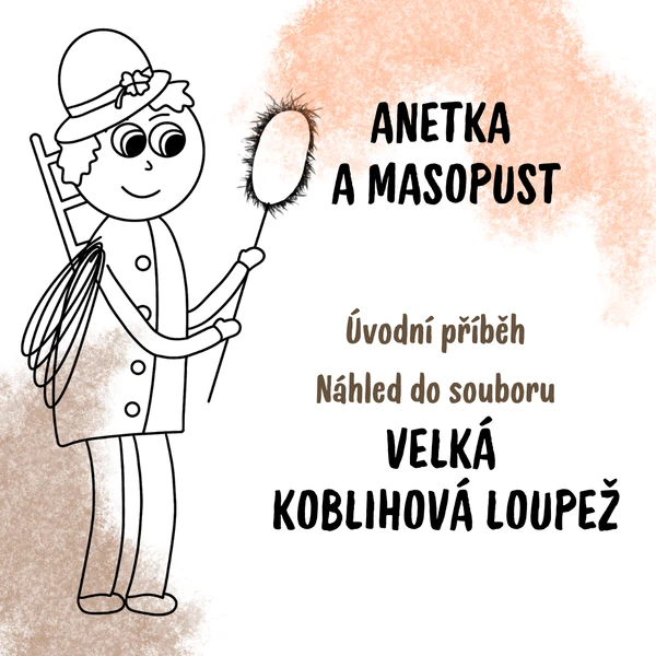 Anetka a masopust - poprvé do průvodu - příběh