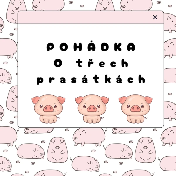 Pohádka Tři prasátka