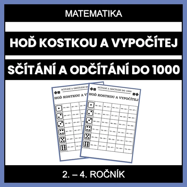 Hoď kostkou a vypočítej (počítání do 1000)