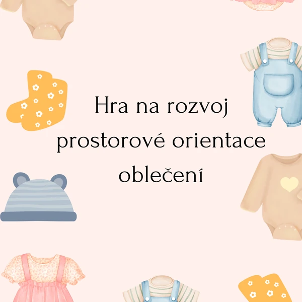 Hra na rozvoj prostorové orientace oblečení
