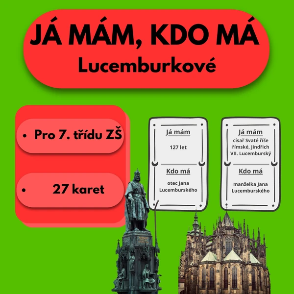 Já mám, kdo má - Lucemburkové