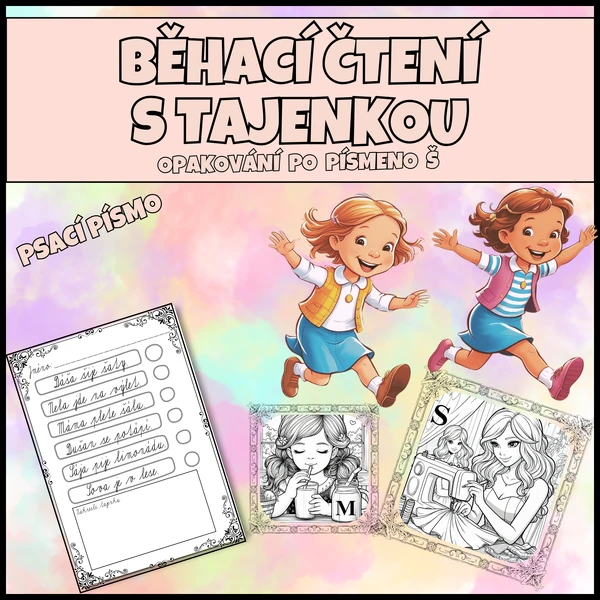 BĚHACÍ ČTENÍ S TAJENKOU - psací písmo, opakování po písmeno Š
