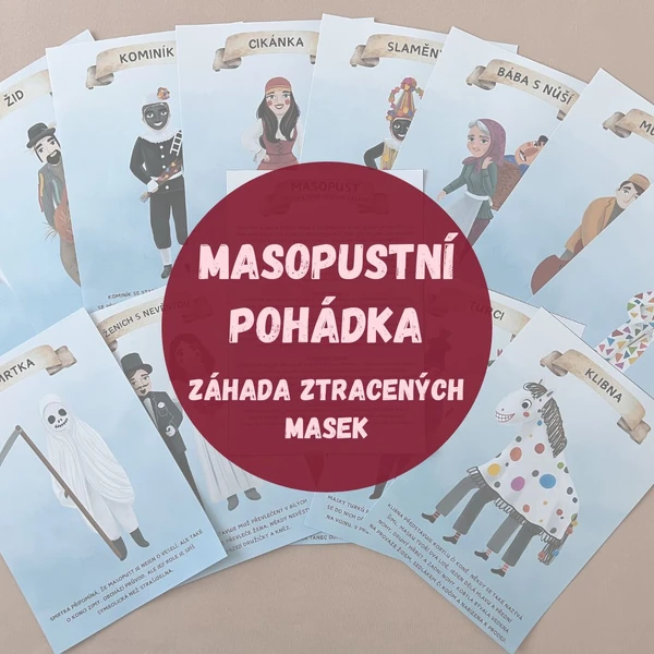 MASOPUSTNÍ POHÁDKA - ZÁHADA ZTRACENÝCH MASEK 