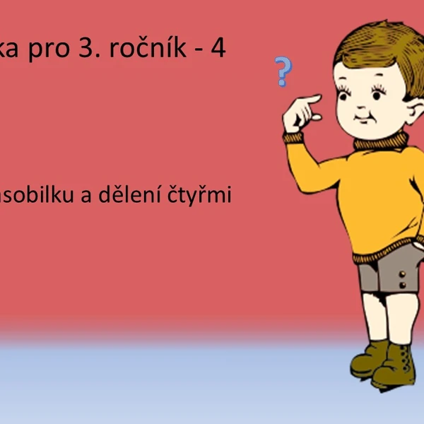 Matematika pro 3. ročník - 4