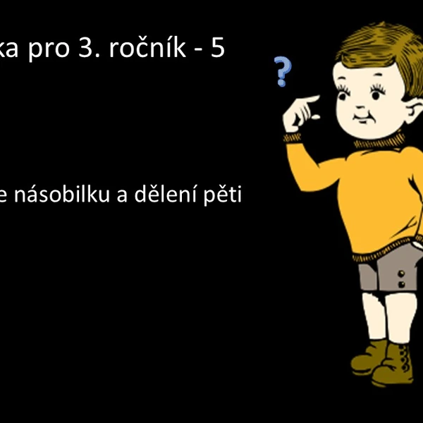 Matematika pro 3. ročník - 5