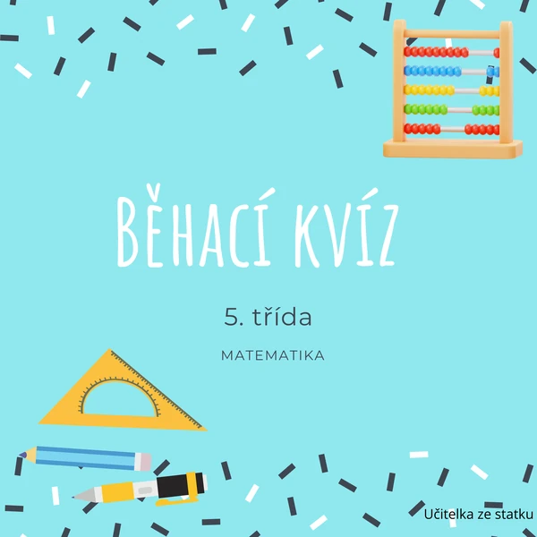 Běhací kvíz - 5. třída (matematika)