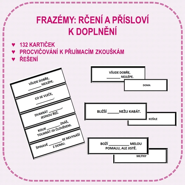 FRAZÉMY: PŘÍSLOVÍ, RČENÍ - PŘÍPRAVA K PŘIJÍMACÍM ZKOUŠKÁM