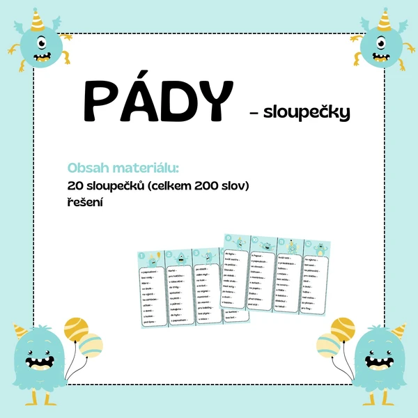 PÁDY - sloupečky