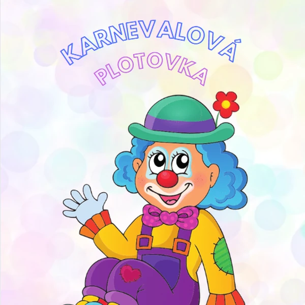 KARNEVALOVÁ PLOTOVKA