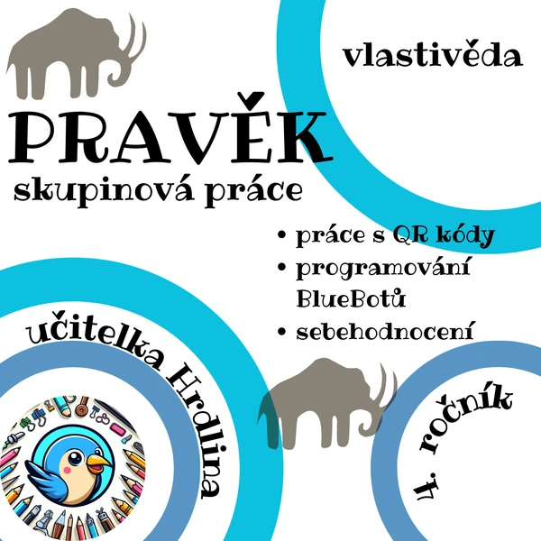 PRAVĚK - SKUPINOVÁ PRÁCE
