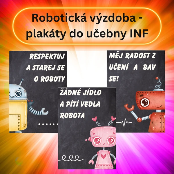 Plakáty do učebny informatiky - pravidla používání robotů
