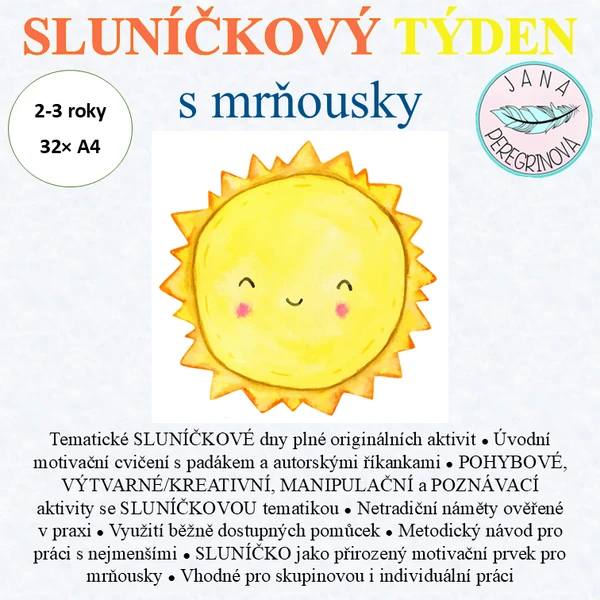 SLUNÍČKOVÝ TÝDEN s mrňousky – tematické dny motivované SLUNÍČKEM