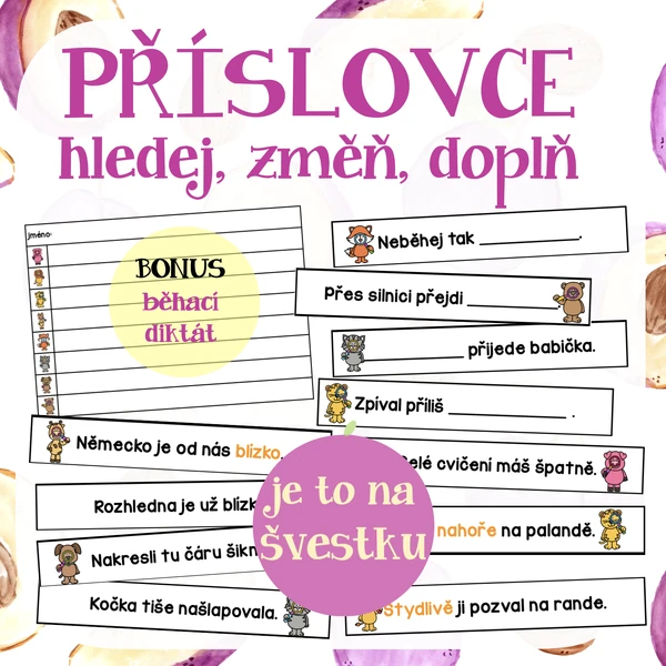 Příslovce ve větách - hledej, změň, dopiš + běhací diktát