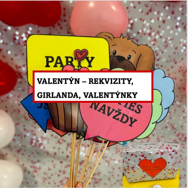 Valentýn - rekvizity do fotokoutku, girlanda, valentýnky