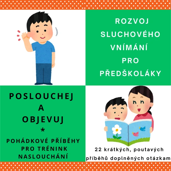 POSLOUCHEJ A OBJEVUJ – POHÁDKOVÉ PŘÍBĚHY PRO TRÉNINK NASLOUCHÁNÍ 
