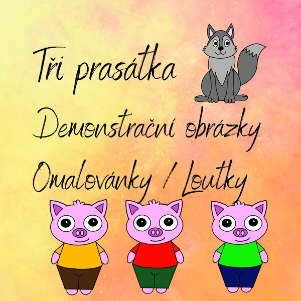 Tři prasátka - omalovánky, loutky