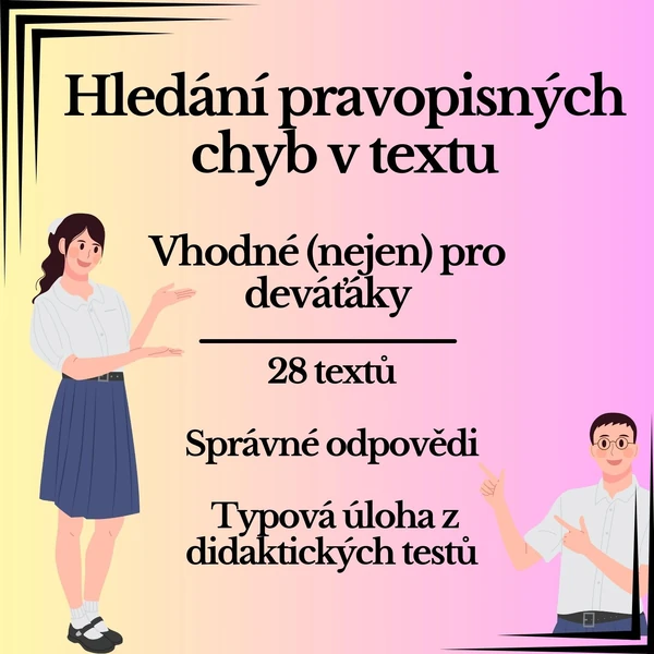 Hledání pravopisných chyb v textu - vhodné (nejen) pro deváťáky