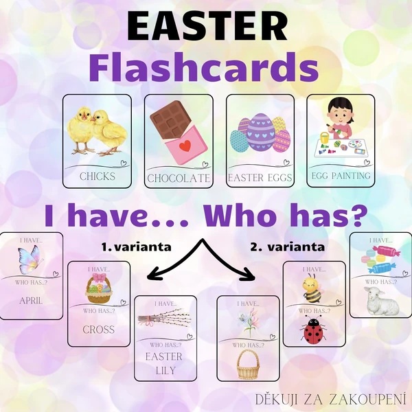 EASTER - flashcards, I have. Who has? - 2 varianty hry