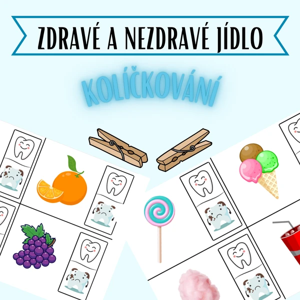 Kolíčkování - zdravé a nezdravé jídlo