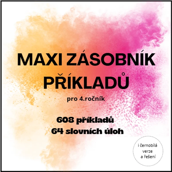 MAXI zásobník příkladů pro 4.ročník