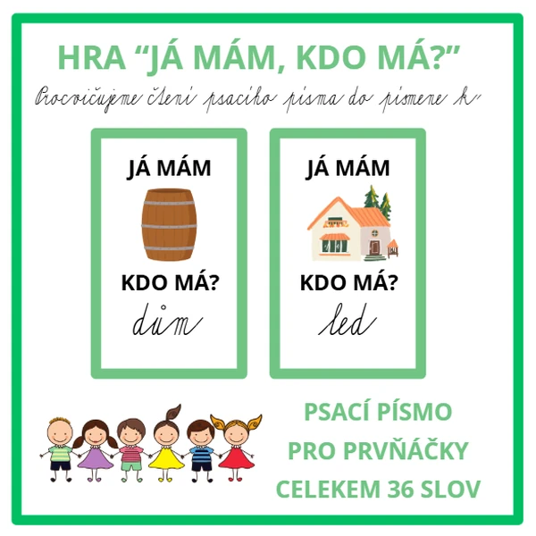 Čteme s písmenem k Hra "Já mám, kdo má?"